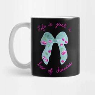 Life is Just a Bow of Cherries Mug